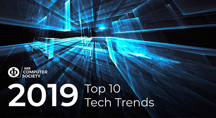 IEEE Computer Society Predicts the Future of Tech: Top 10 Technology Trends for 2019