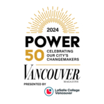 Vancouver Magazine Announces 2024 Power 50 and Brand-New Hall of Fame Winners