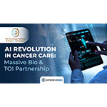 Massive Bio and The Oncology Institute (TOI) Forge Partnership to Revolutionize Cancer Care and AI-enabled Cancer Research