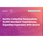 Norths Collective Personalizes Over 61,000 Members’ Experiences, Expedites Expansion With Boomi